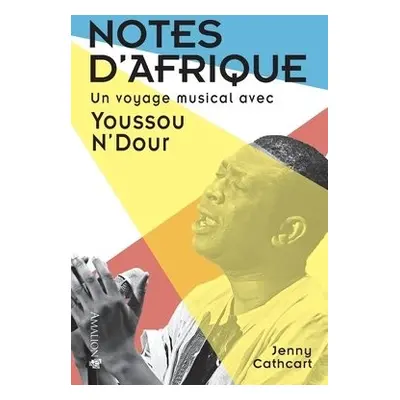 Notes d'Afrique - Cathcart, Jenny