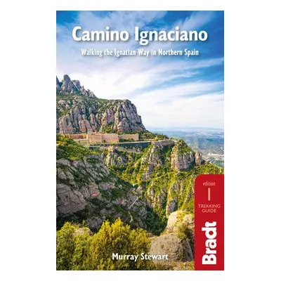 Camino Ignaciano - Stewart, Murray