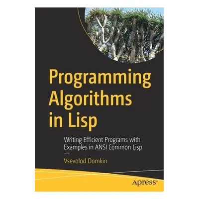 Programming Algorithms in Lisp - Domkin, Vsevolod