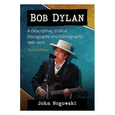 Bob Dylan - Nogowski, John