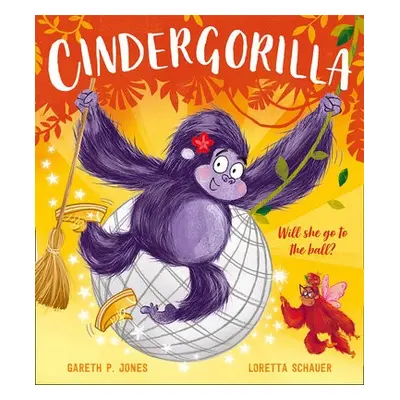 Cindergorilla - Jones, Gareth P.