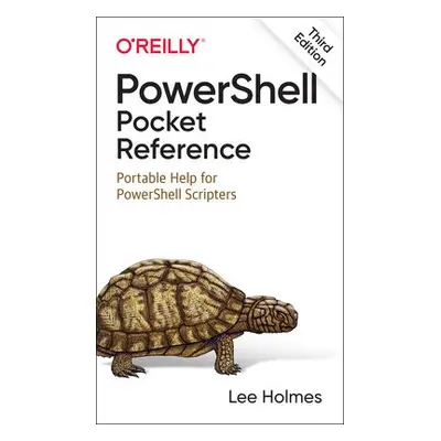 PowerShell Pocket Reference - Holmes, Lee