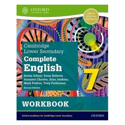 Cambridge Lower Secondary Complete English 7: Workbook (Second Edition) - Pedroz, Mark a Parkins