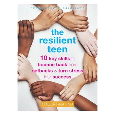 The Resilient Teen - Raja, Sheela