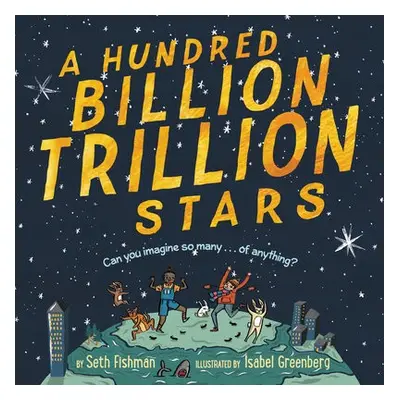 Hundred Billion Trillion Stars - Fishman, Seth