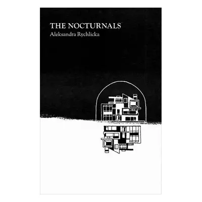 Nocturnals - Rychlicka, Aleksandra