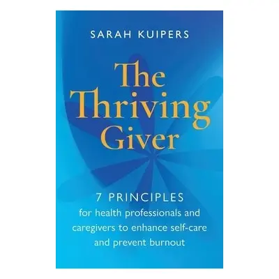 Thriving Giver - Kuipers, Sarah