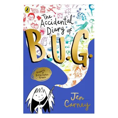 The Accidental Diary of B.U.G. - Carney, Jen