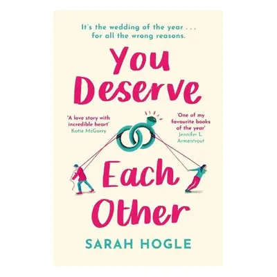 You Deserve Each Other - Hogle, Sarah