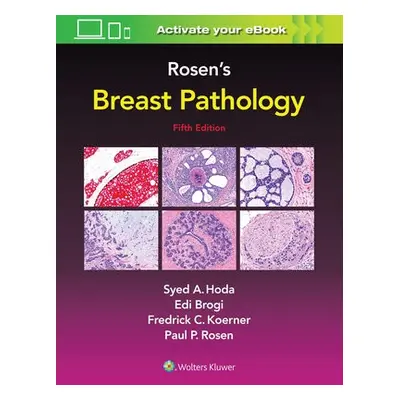 Rosen's Breast Pathology - Hoda, Syed A. a Rosen, Paul Peter, MD a Brogi, Edi a Koerner, Frederi