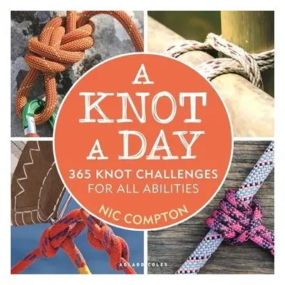 Knot A Day - Compton, Nic