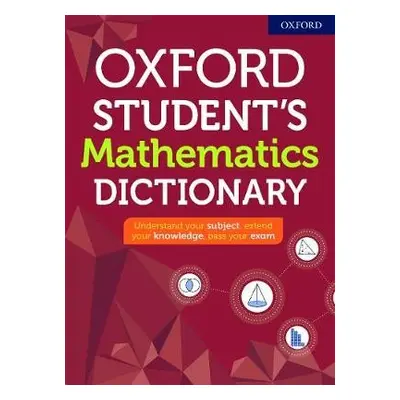 Oxford Student's Mathematics Dictionary - Dictionaries, Oxford