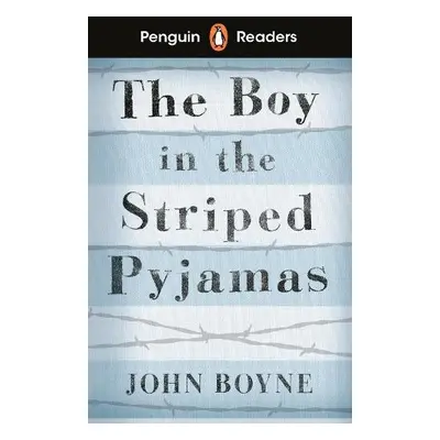 Penguin Readers Level 4: The Boy in Striped Pyjamas (ELT Graded Reader) - Boyne, John