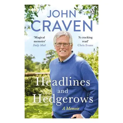 Headlines and Hedgerows - Craven, John