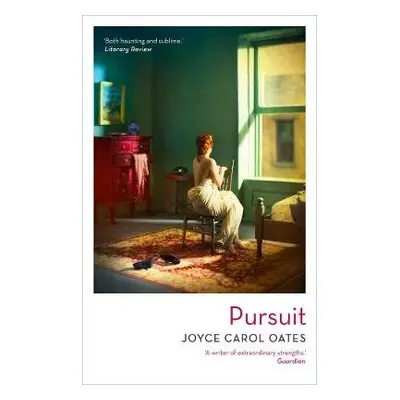 Pursuit - Oates, Joyce Carol