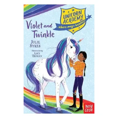 Unicorn Academy: Violet and Twinkle - Sykes, Julie