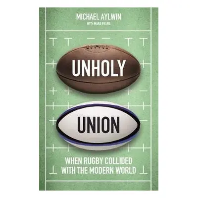 Unholy Union - Aylwin, Mike