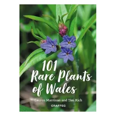 101 Rare Plants of Wales - Rich, Tim a Marrinan, Lauren