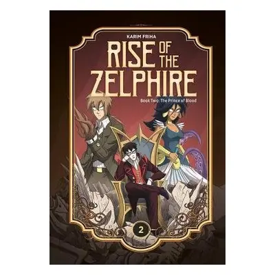 Rise of the Zelphire Book Two - Friha, Karim