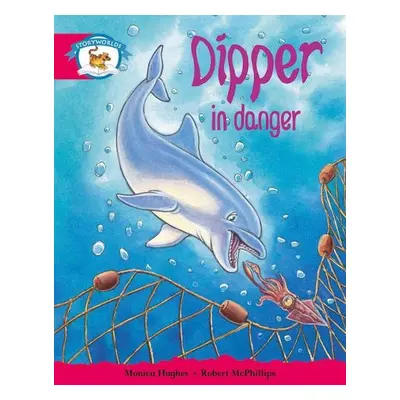 Literacy Edition Storyworlds Stage 5, Animal World, Dipper in Danger