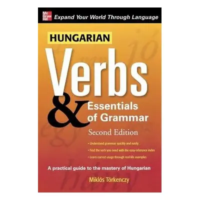 Hungarian Verbs a Essentials of Grammar 2E. - Torkenczy, Miklos