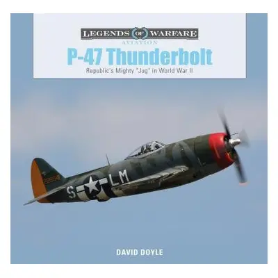 P-47 Thunderbolt - Doyle, David