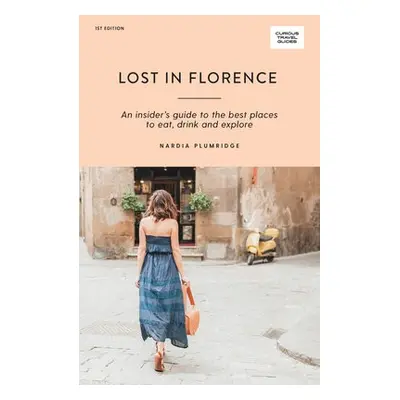 Lost in Florence - Plumridge, Nardia