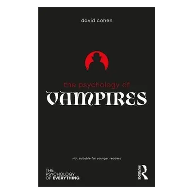 Psychology of Vampires - Cohen, David