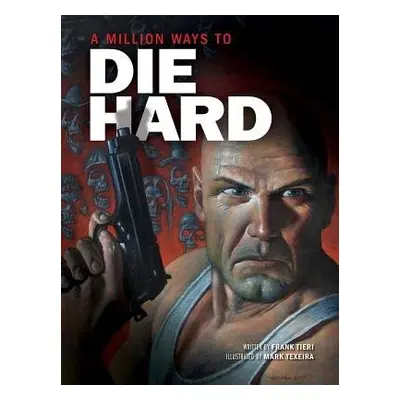 Million Ways to Die Hard - Tieri, Frank