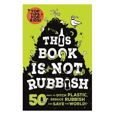 This Book is Not Rubbish - Thomas, Isabel