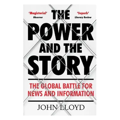 Power and the Story - Lloyd, John (Contributing Editor)