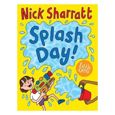 Splash Day! - Sharratt, Nick