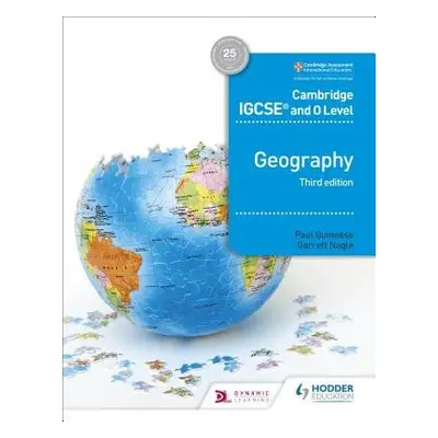 Cambridge IGCSE and O Level Geography 3rd edition - Guinness, Paul a Nagle, Garrett