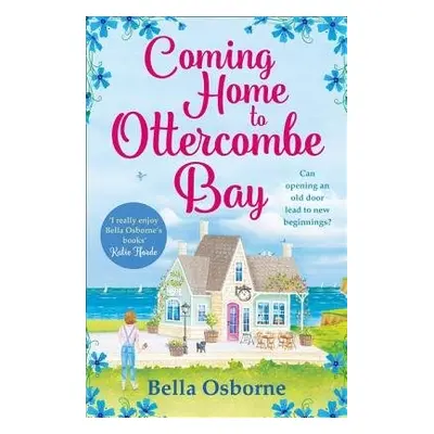 Coming Home to Ottercombe Bay - Osborne, Bella