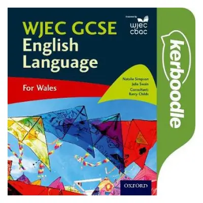 WJEC GCSE English Language - Simpson, Natalie a Swain, Julie a Childs, Barry