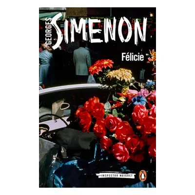 Felicie - Simenon, Georges