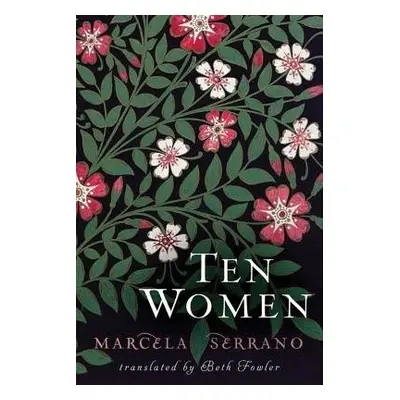 Ten Women - Serrano, Marcela