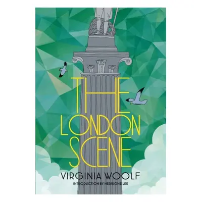 London Scene - Lee, Hermione a Woolf, Virginia