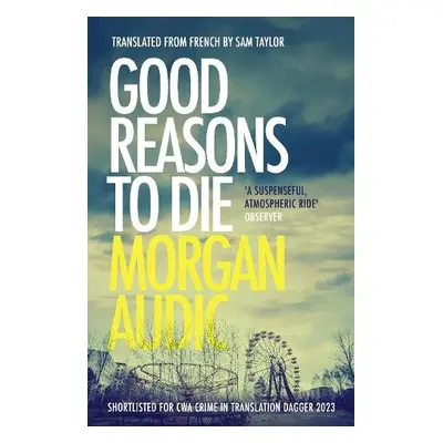 Good Reasons to Die - Audic, Morgan