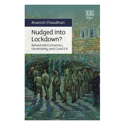 Nudged into Lockdown? - Chaudhuri, Ananish