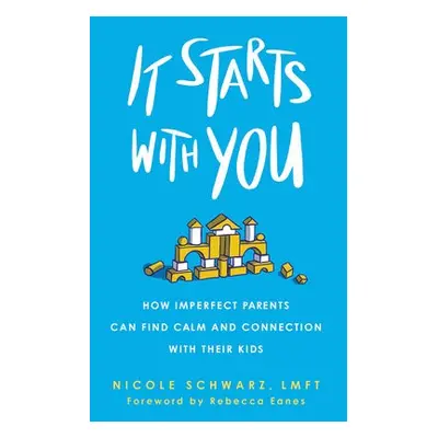 It Starts with You - Schwarz, Nicole