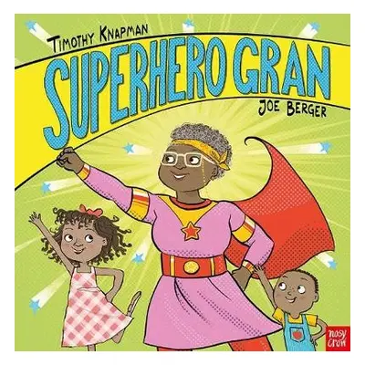 Superhero Gran - Knapman, Timothy