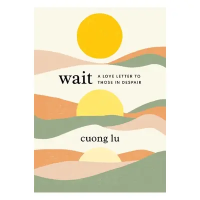 Wait - Lu, Cuong