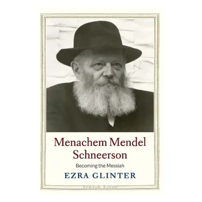 Menachem Mendel Schneerson - Glinter, Ezra