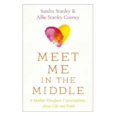 Meet Me in the Middle - Stanley, Sandra a Cooney, Allie Stanley