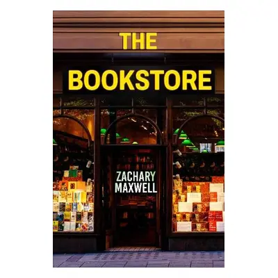 Bookstore - Maxwell, Zachary