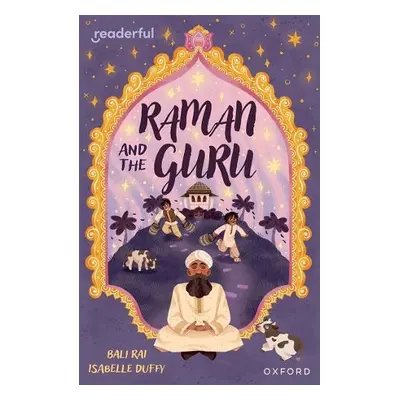 Readerful Independent Library: Oxford Reading Level 14: Raman and the Guru - Rai, Bali