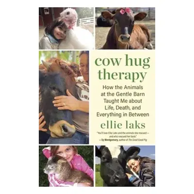 Cow Hug Therapy - Laks, Ellie