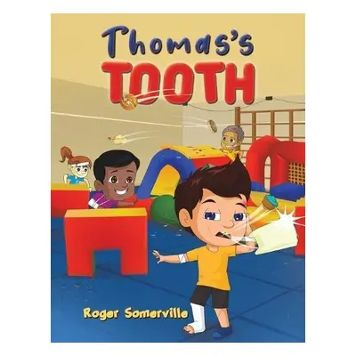 Thomas's Tooth - Somerville, Roger