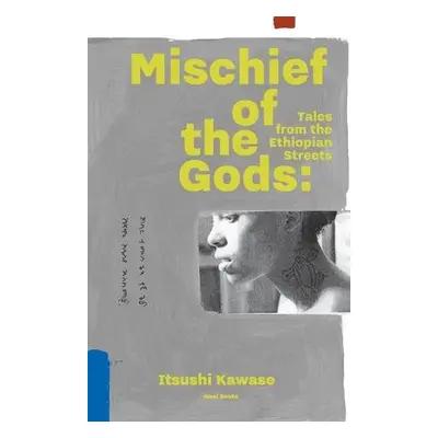 Mischief of the Gods - Kawase, Itsushi